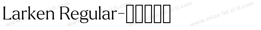 Larken Regular字体转换
